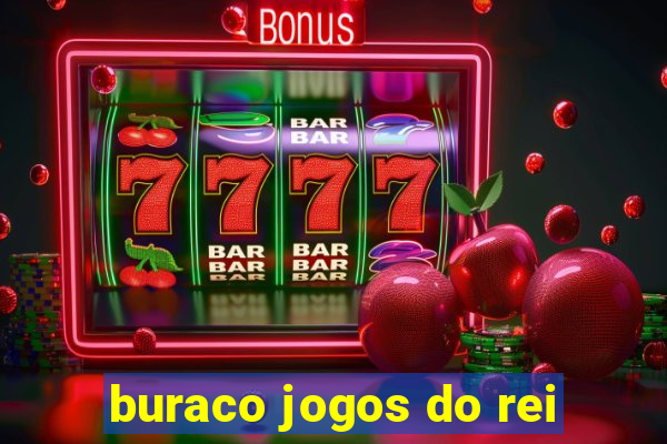 buraco jogos do rei